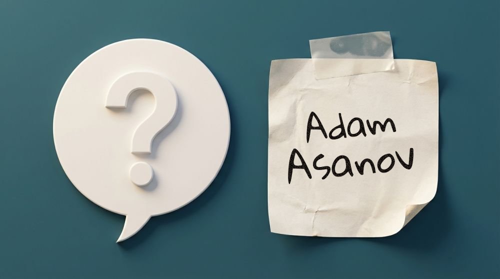Adam Asanov – czym się zajmuje?