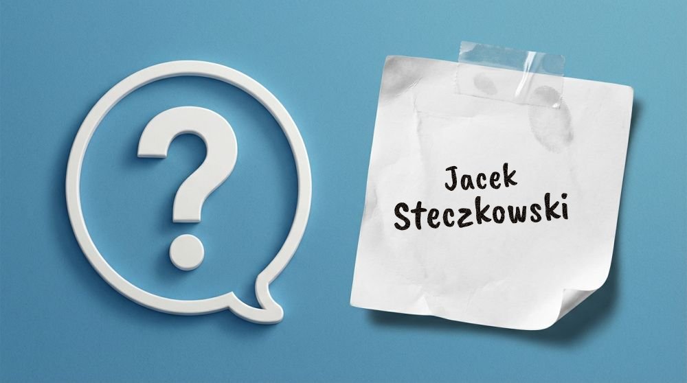 Jacek Steczkowski – życiorys i ciekawostki