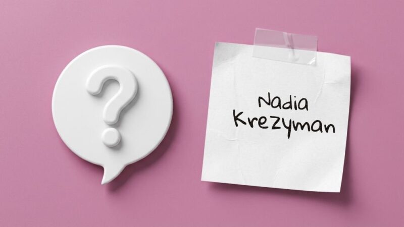 Nadia Krezyman – najciekawsze fakty z życia